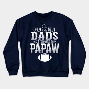 Papaw Promotion Crewneck Sweatshirt